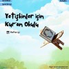 Kur'an-ı Kerim Atölyesi - Yetişkinler