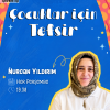 Çocuklar İçin Tefsir Atölyesi