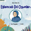 Eğlenceli Dil Oyunları Atölyesi